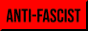 Anti-fascist